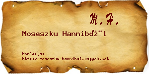 Moseszku Hannibál névjegykártya
